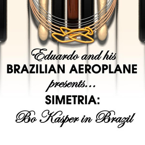 Eduardo and His Brazilian Aeroplane — Simetria